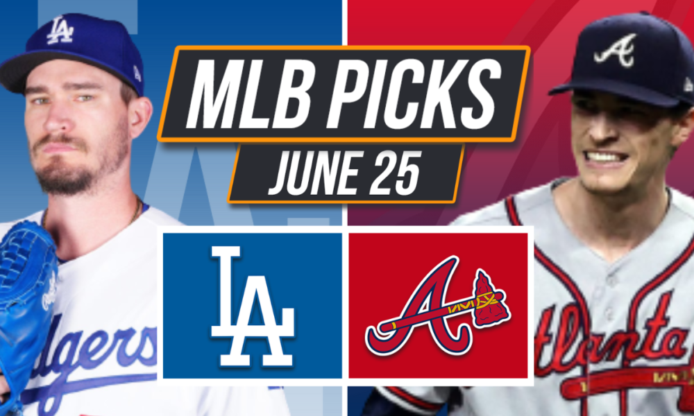 Dodgers vs Braves 6/25/22 MLB Picks and Predictions