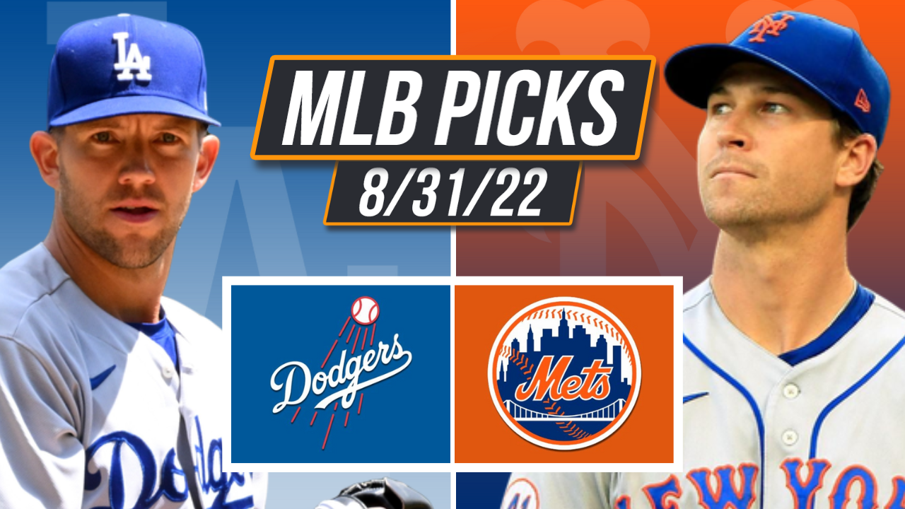 MLB Picks 8/31/22 Los Angeles Dodgers vs New York Mets